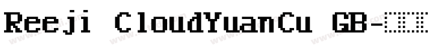 Reeji CloudYuanCu GB字体转换
